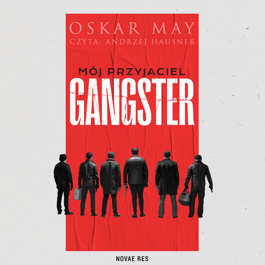 okładka Mój przyjaciel gangster audiobook | MP3 | Oskar May