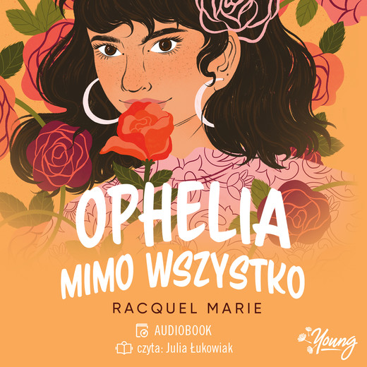 okładka Ophelia mimo wszystko audiobook | MP3 | Racquel Marie