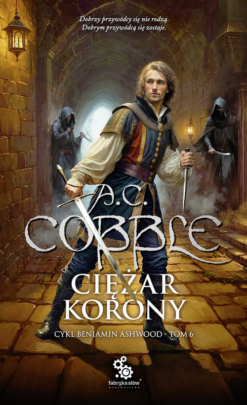 okładka Ciężar korony. Cykl Beniamin Ashwood. Tom 6 książka | A.C. Cobble