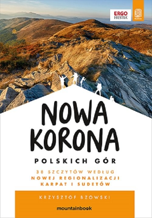 okładka Nowa Korona Polskich Gór. MountainBook. Wydanie 1 książka | Krzysztof Bzowski