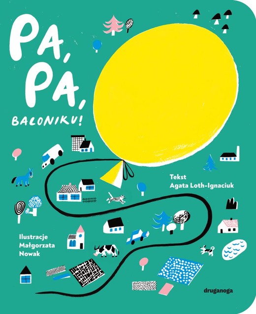 okładka Pa, pa, baloniku!
 książka | Agata Loth-Ignaciuk