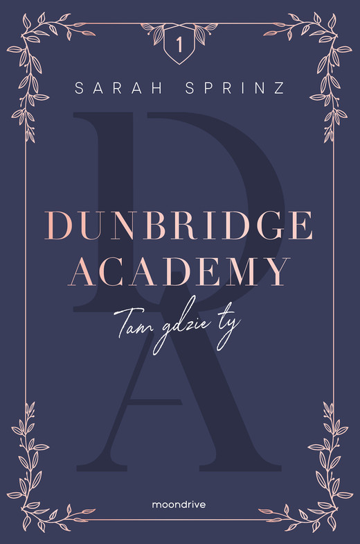 okładka Dunbridge Academy. Tam gdzie ty ebook | epub, mobi | Sarah Sprinz