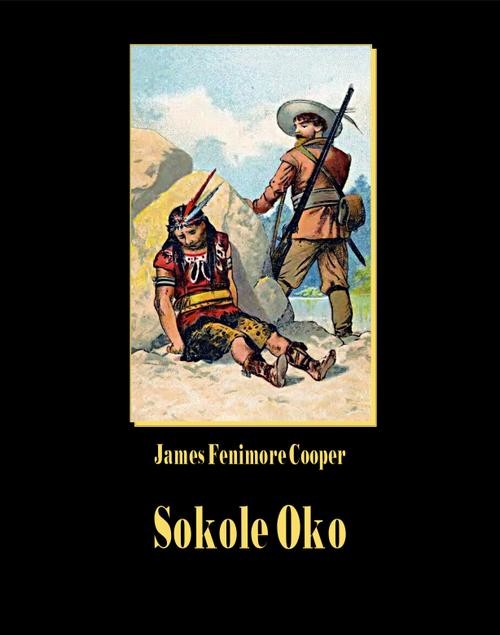 okładka Sokole oko ebook | epub, mobi | James Fenimore Cooper