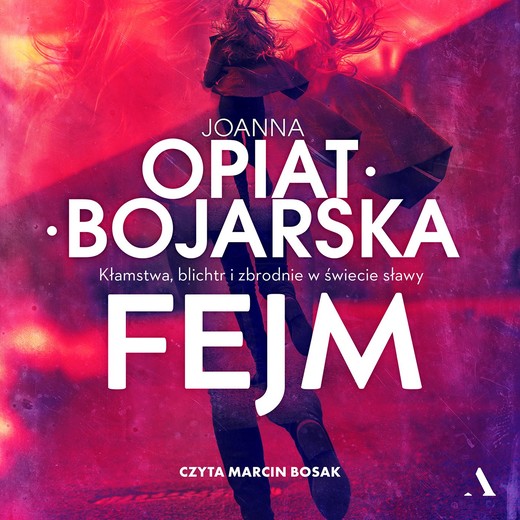 okładka Fejm audiobook | MP3 | Joanna Opiat-Bojarska