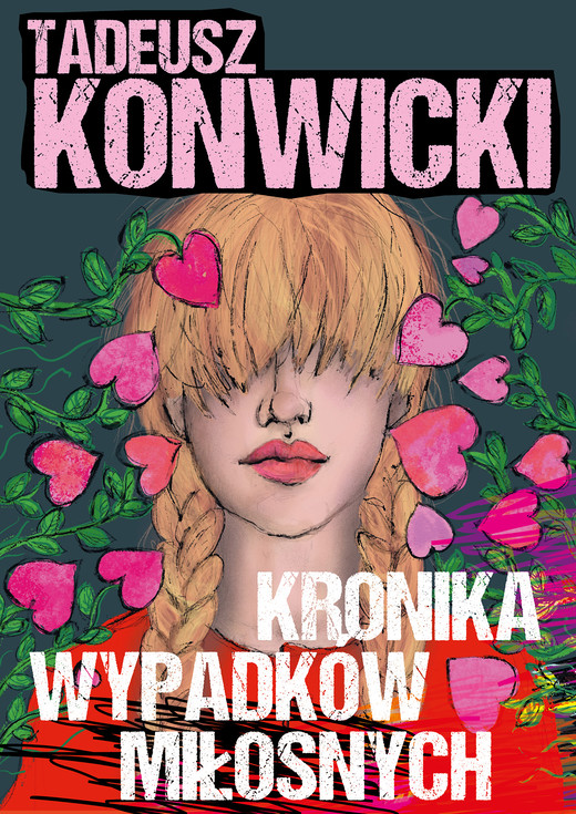 okładka Kronika wypadków miłosnych ebook | epub, mobi, pdf | Tadeusz Konwicki