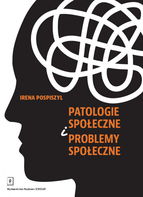 okładka Patologie społeczne i problemy społeczne książka | Irena Pospiszyl