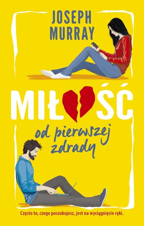 okładka Miłość od pierwszej zdrady książka | J.F. Murray