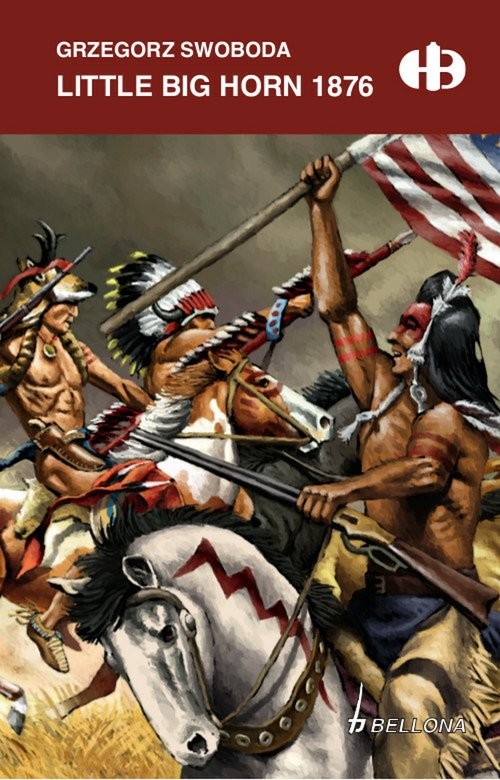 okładka Little Big Horn 1876 książka | Swoboda Grzegorz