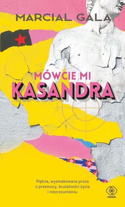 okładka Mówcie mi Kasandra książka | Marcial Gala