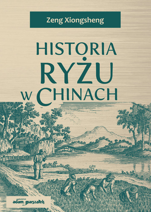 okładka Historia ryżu w Chinach książka | Zeng Xiongsheng