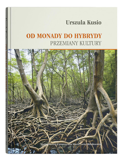 okładka Od monady do hybrydy książka | Urszula Kusio