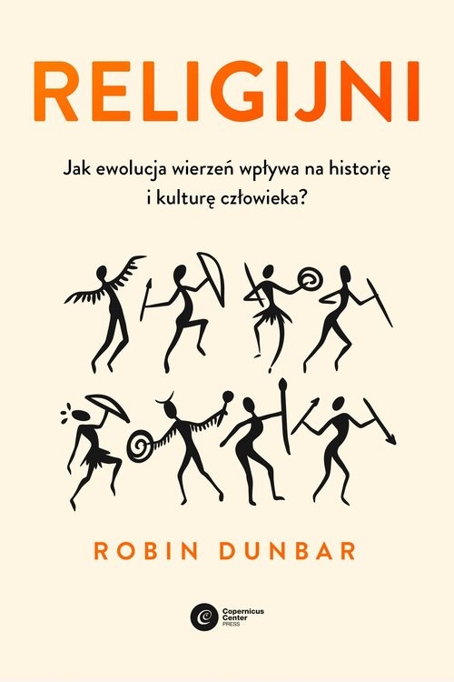 okładka Religijni Jak ewolucja wierzeń wpływa na historię i kulturę człowieka książka | Robin Dunbar