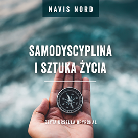 okładka Samodyscyplina i sztuka życia audiobook | MP3 | Navis Nord
