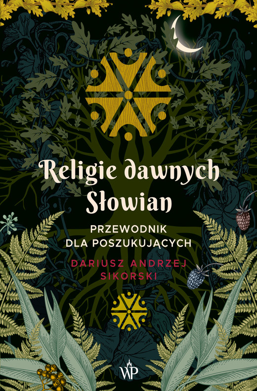okładka Religie dawnych Słowian ebook | epub, mobi | Dariusz Sikorski