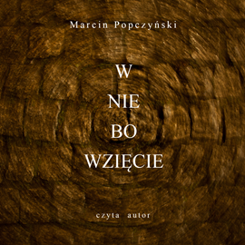 okładka Wniebowzięcie audiobook | MP3 | Marcin Popczyński