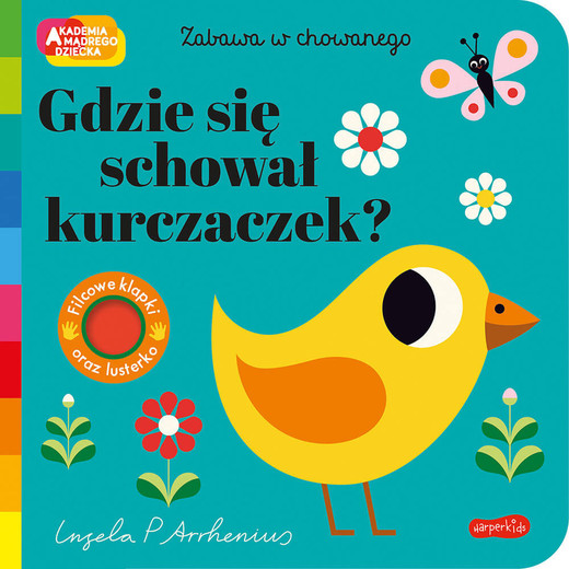 okładka Gdzie się schował kurczaczek? Akademia Mądrego Dziecka. Zabawa w chowanego książka | Opracowanie zbiorowe