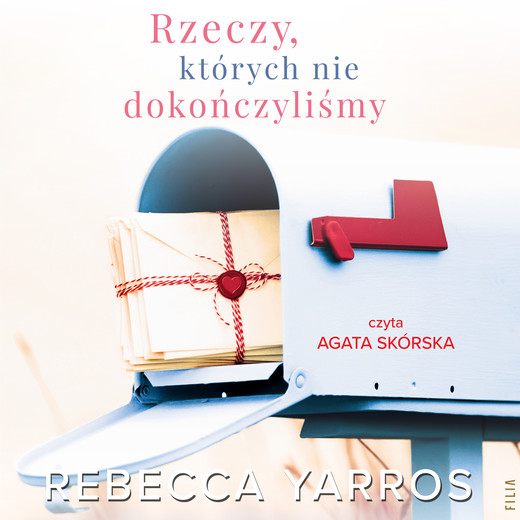 okładka Rzeczy, których nie dokończyliśmy audiobook | MP3 | Rebecca Yarros
