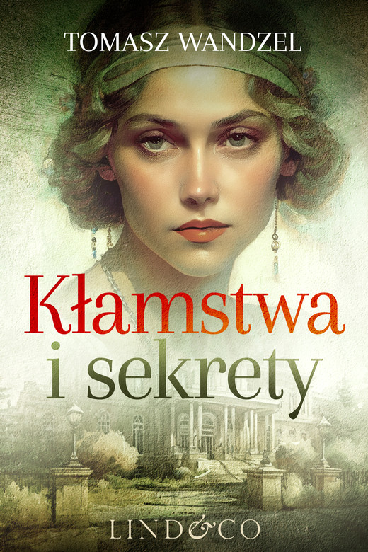 okładka Kłamstwa i sekrety ebook | epub, mobi | Tomasz Wandzel