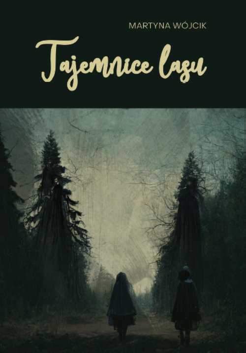 okładka Tajemnice lasu książka | Martyna Wójcik