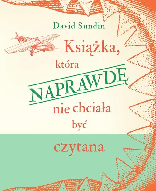 okładka Książka, która NAPRAWDĘ nie chciała być czytana książka | David Sundin