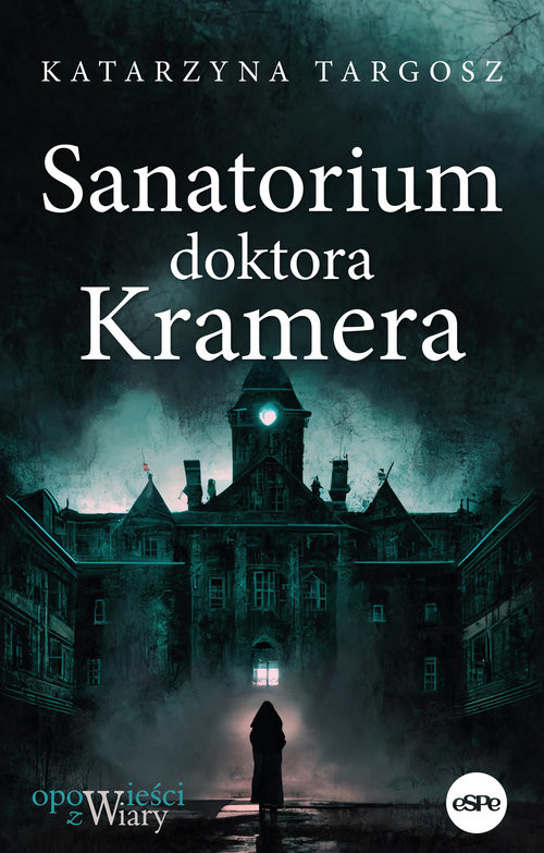okładka Sanatorium doktora Kramera książka | Katarzyna Targosz