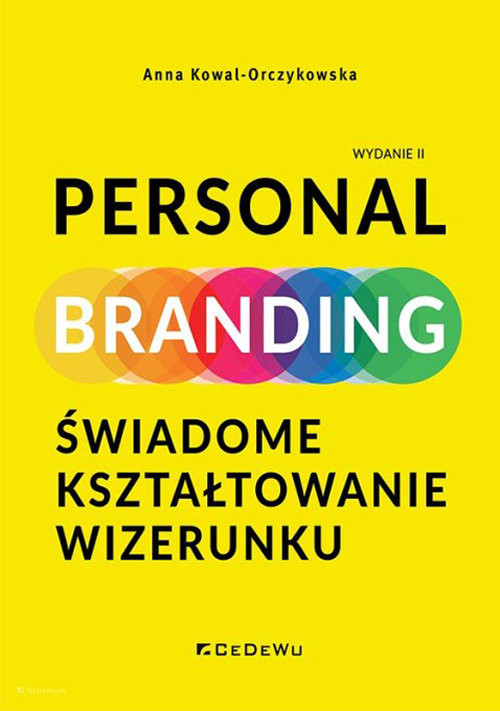 okładka PERSONAL BRANDING. Świadome kształtowanie wizerunku (wyd. II) książka | Anna Kowal-Orczykowska