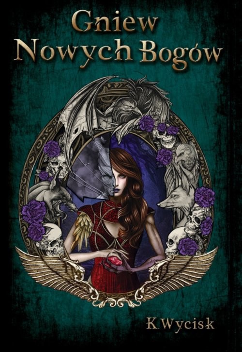 okładka Gniew Nowych Bogów książka | Katarzyna Wycisk