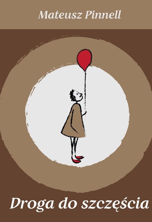 okładka Droga do szczęścia książka | Mateusz Pinnell