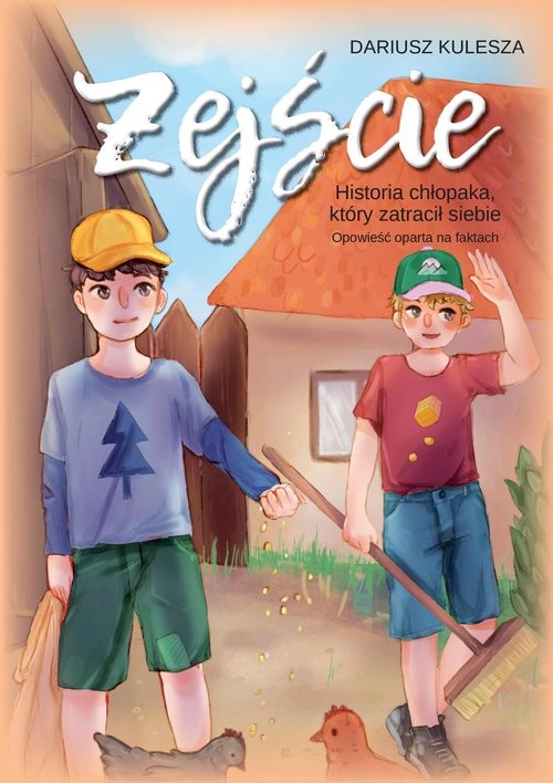 okładka Zejście Historia chłopaka, który zatracił siebie Opowieść oparta na faktach książka | Dariusz Kulesza