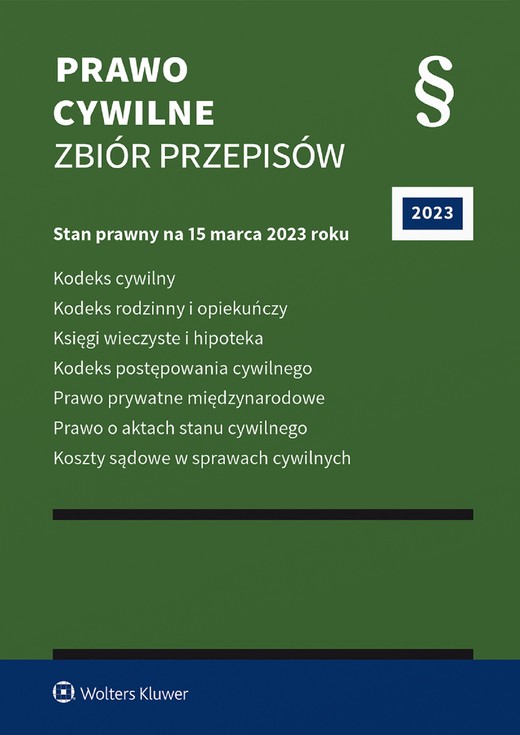 okładka Prawo cywilne. Zbiór przepisów (pdf)   Stan prawny: 15 marca 2023 r.   Wydanie: 61 ebook | pdf | Opracowanie redakcyjne