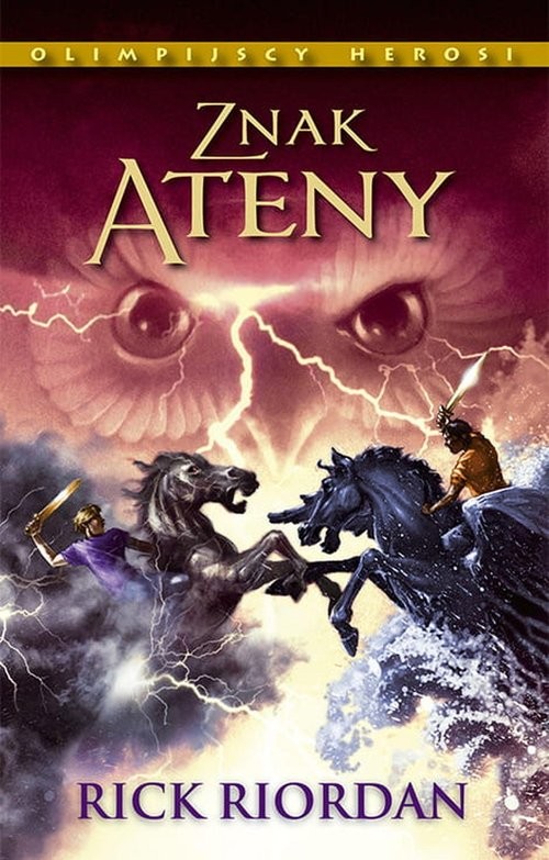 okładka Znak Ateny. Olimpijscy Herosi. Tom 3 książka | Rick Riordan