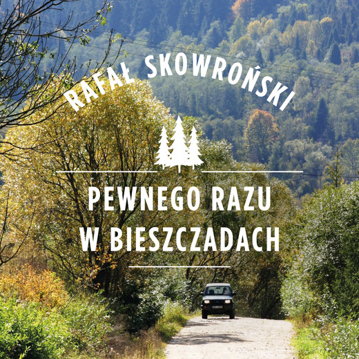 okładka Pewnego razu w Bieszczadach audiobook | MP3 | Rafał Skowroński