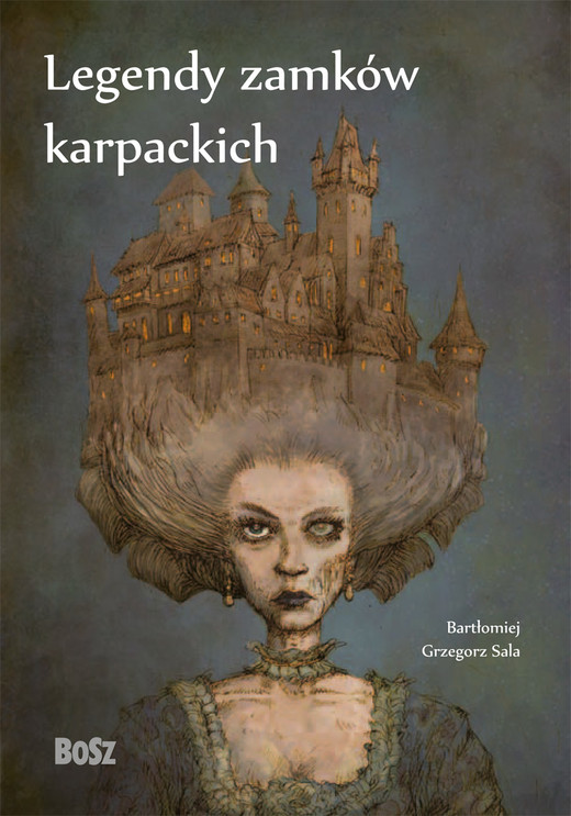 okładka Legendy zamków karpackich ebook | epub, mobi | Bartłomiej Grzegorz Sala