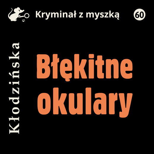 okładka Błękitne okulary audiobook | MP3 | Anna Kłodzińska