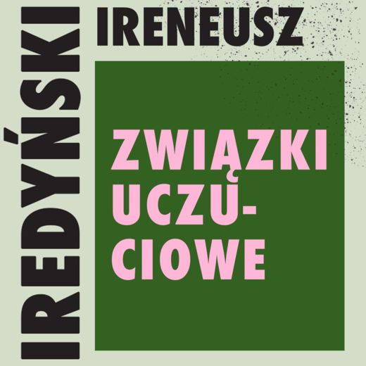 okładka Związki uczuciowe audiobook | MP3 | Ireneusz Iredyński