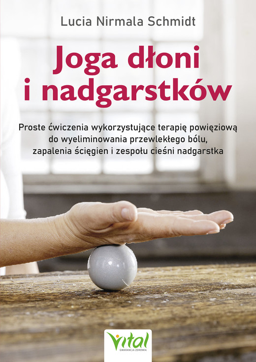 okładka Joga dłoni i nadgarstków. ebook | epub, mobi, pdf | Lucia Nirmala Schmidt