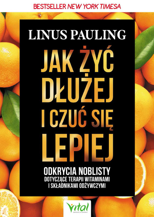 okładka Jak żyć dłużej i czuć się lepiej - PDF ebook | pdf | Pauling Linus