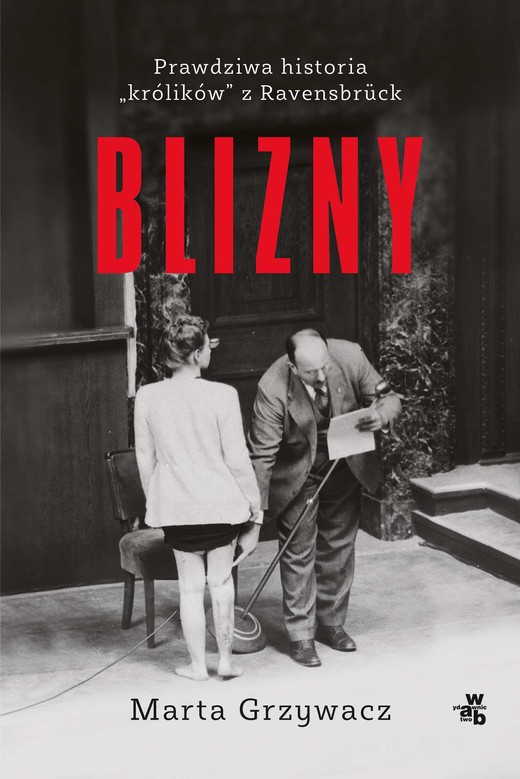 okładka Blizny. Prawdziwa historia "królików" z Ravensbruck ebook | epub, mobi | Matra Grzywacz