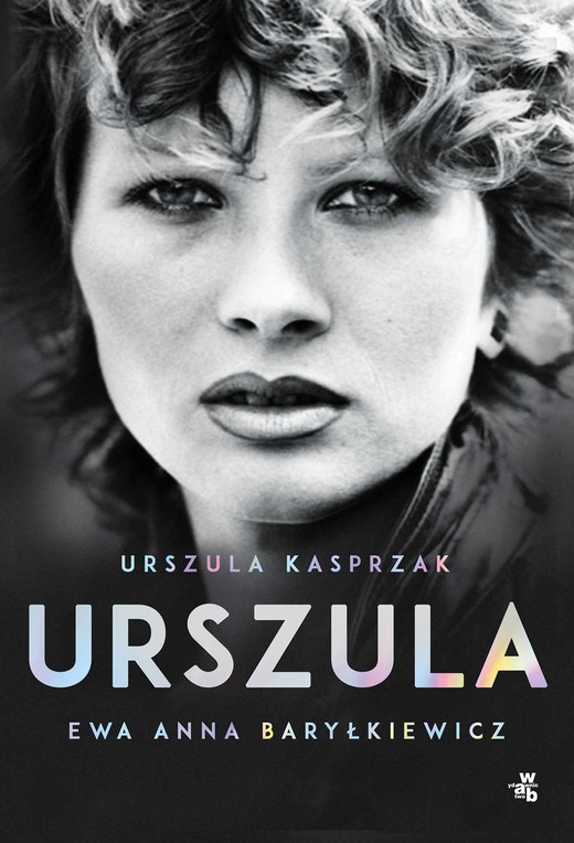 okładka Urszula. Autobiografia ebook | epub, mobi | Urszula Kasprzak, Ewa Anna Baryłkiewicz