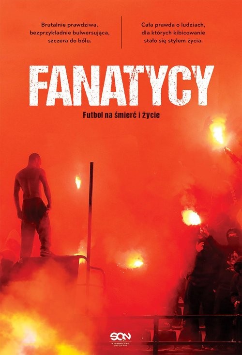 okładka Fanatycy. Futbol na śmierć i życie książka | Anonimowy Fanatyk