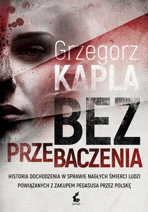 okładka Bez przebaczenia książka | Grzegorz Kapla