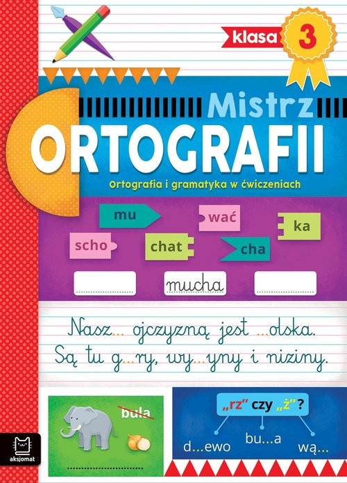 okładka Mistrz ortografii klasa 3 Ortografia i gramatyka w ćwiczeniach książka | Antonina Wielocha