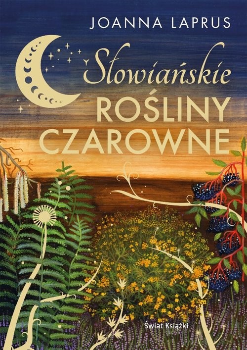 okładka Słowiańskie rośliny czarowne (edycja kolekcjonerska) książka | Joanna Laprus