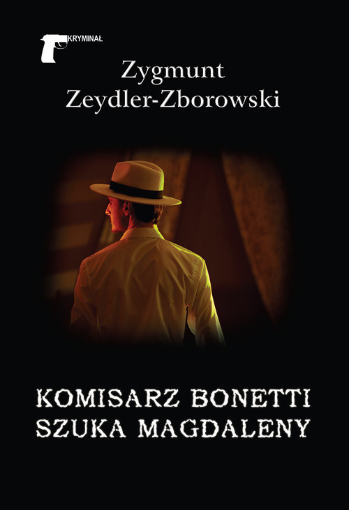 okładka Komisarz Bonetti szuka Magdaleny książka | Zeydler ZborowskiZygmunt