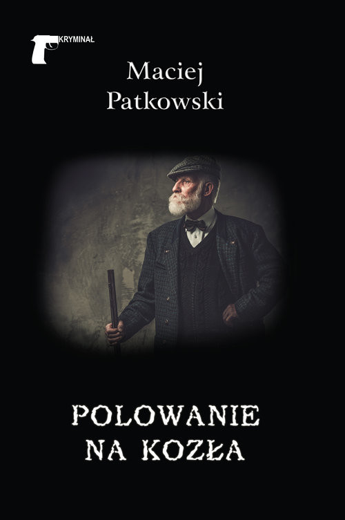 okładka Polowanie na kozła książka | Patkowski Maciej