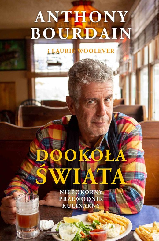 okładka Dookoła świata. Niepokorny przewodnik kulinarny ebook | epub, mobi | Anthony Bourdain