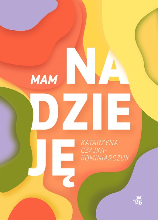 okładka Mam nadzieję ebook | epub, mobi | Katarzyna Czajka-Kominiarczuk