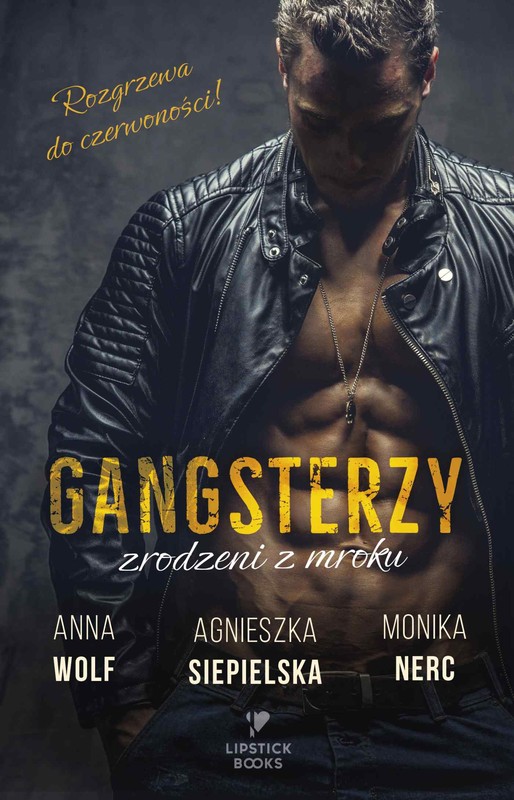 okładka Gangsterzy. Zrodzeni z mroku ebook | epub, mobi | Anna Wolf, Monika Nerc, Agnieszka Siepielska