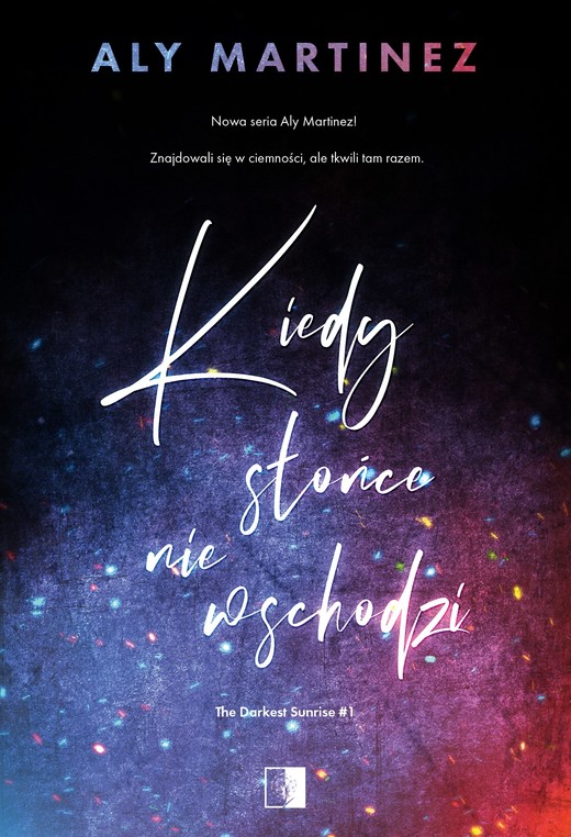 okładka Kiedy słońce nie wschodzi ebook | epub, mobi | Aly Martinez