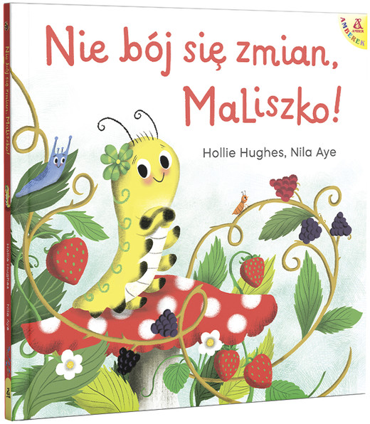 okładka Nie bój się zmian, MaLiszko! książka | Hollie Hughes